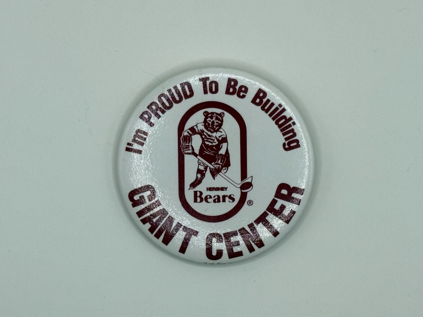 Hershey Bears Proud to Be Building Giant Center Pin Button AHL Hockey